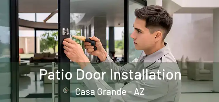  Patio Door Installation Casa Grande - AZ
