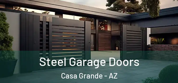 Steel Garage Doors Casa Grande - AZ